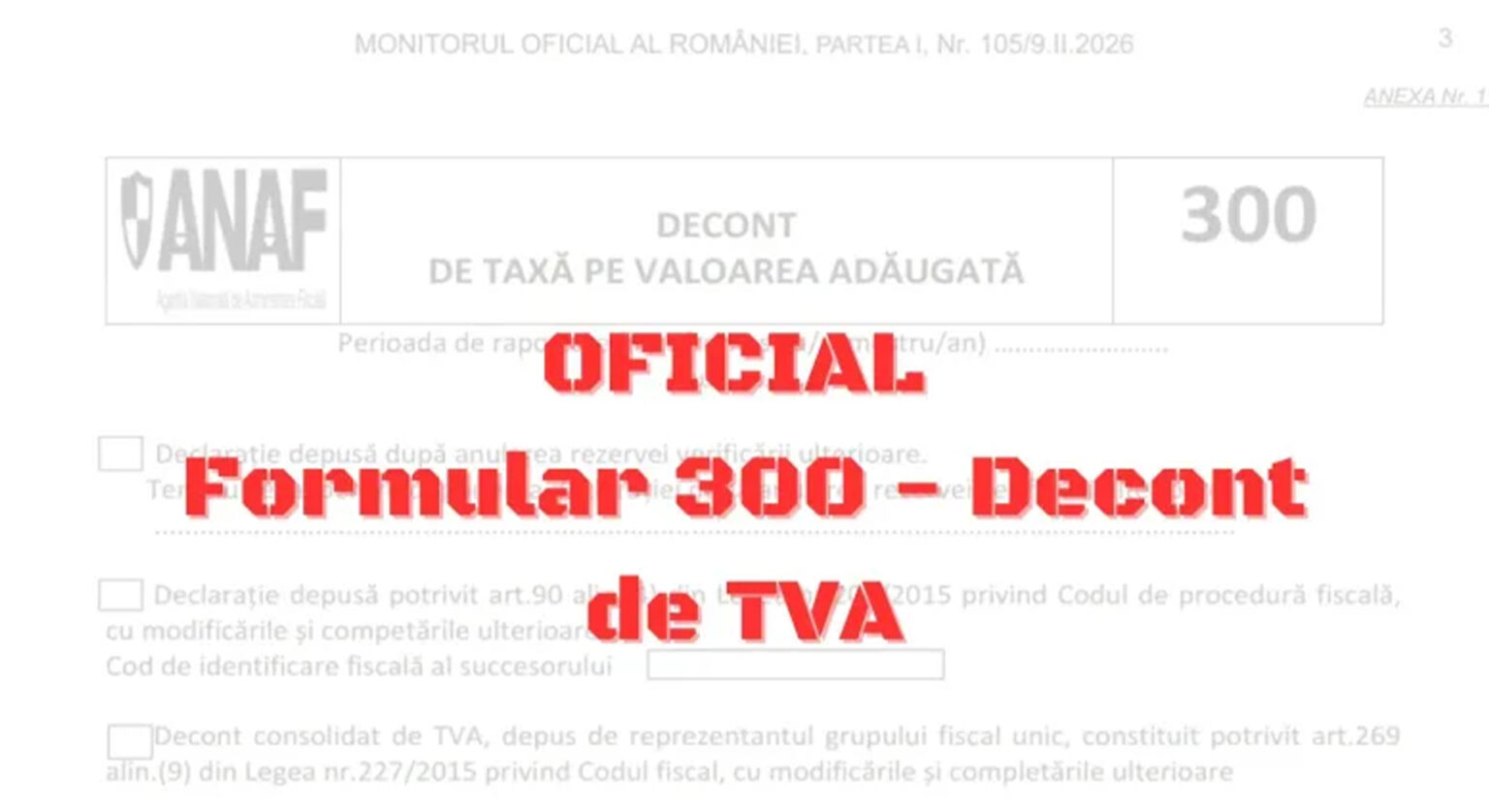 Formularul 300 – Decont de TVA, modificat: Noi instrucțiuni formularul 300